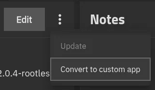 Convert to custom app